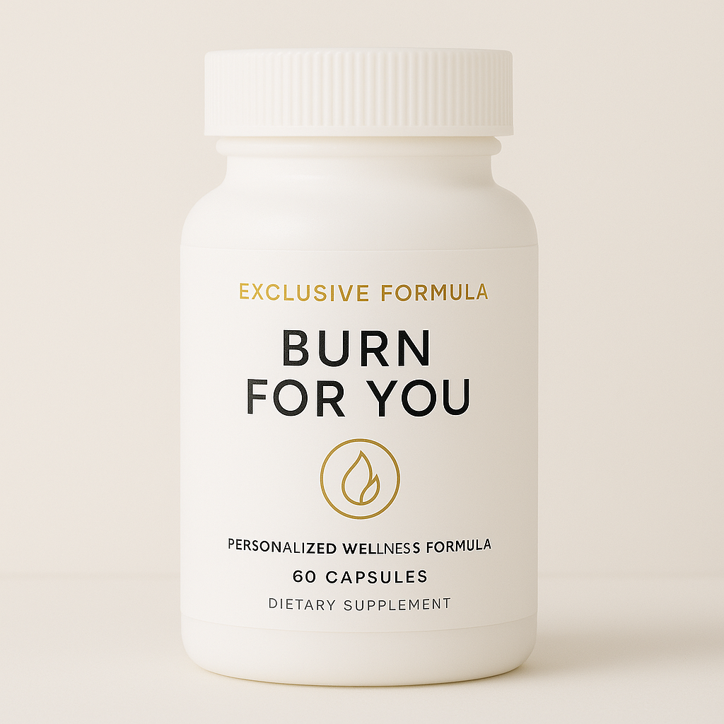 BURN FOR YOU